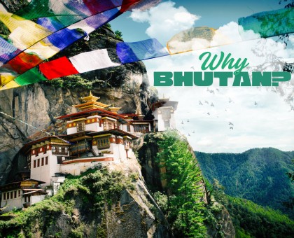 Why Bhutan Tour?